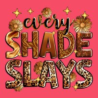 Every Shade Slays Premium Sweatshirt | Teevron