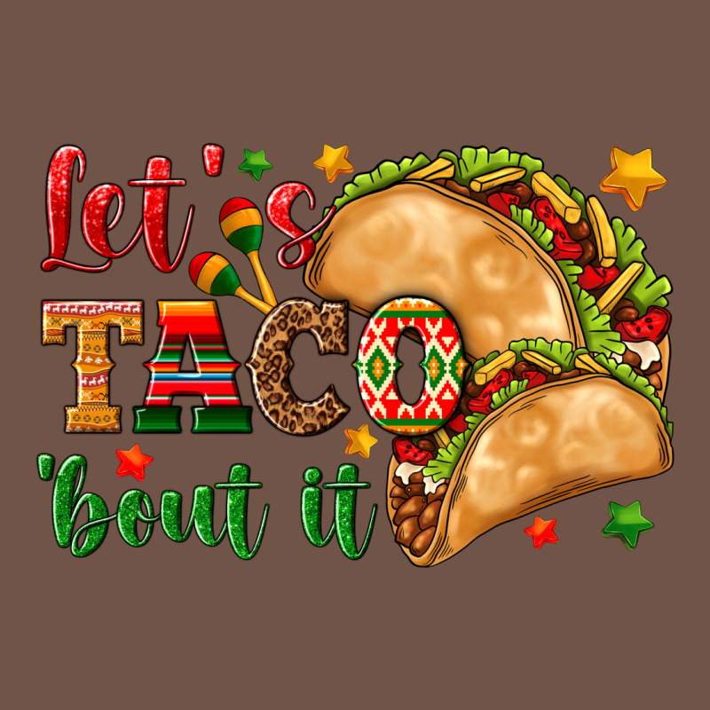 Let's Taco 'bout It Premium Sweatshirt by texasbilliewilder | Teevron
