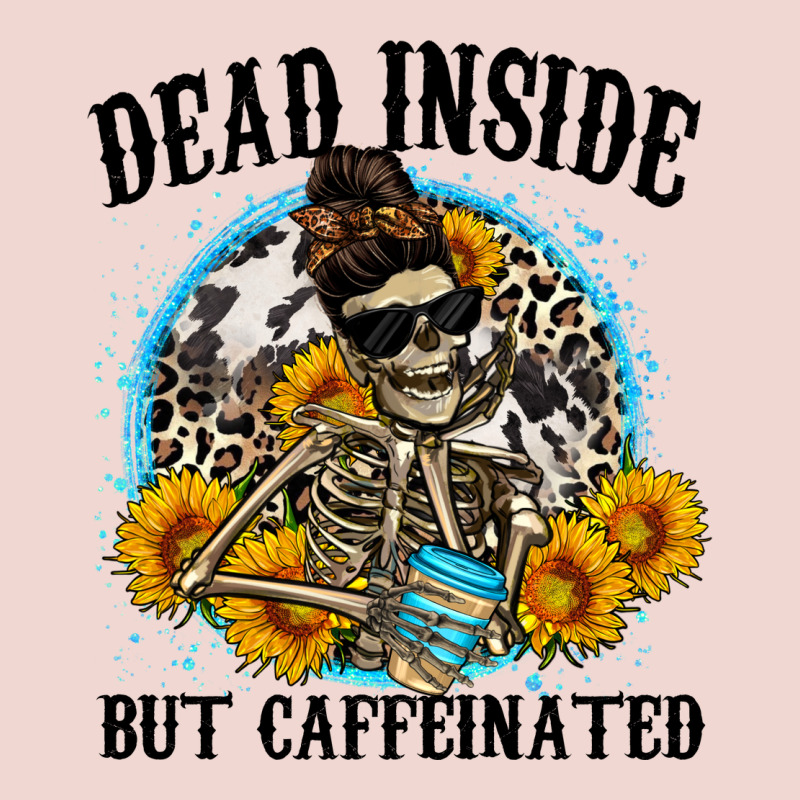 Dead Inside But Caffeinated Premium Sweatshirt by Zillion Design Studio | Teevron