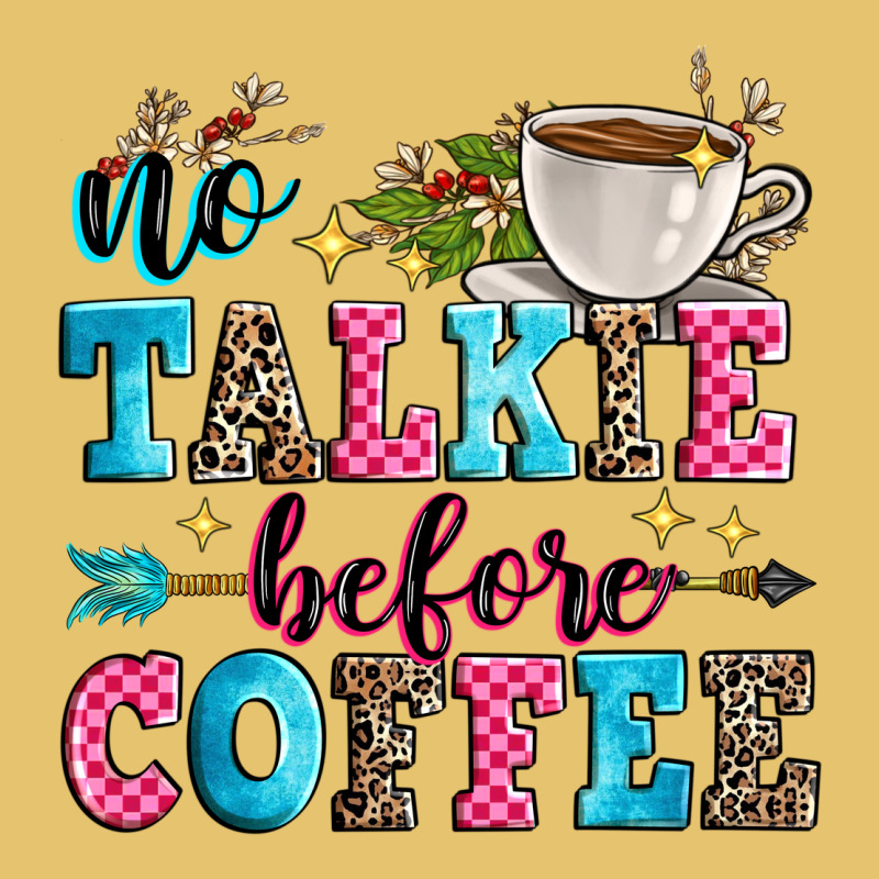 No Talkie Before Coffee Premium Sweatshirt by Zillion Design Studio | Teevron