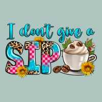 I Don't Give A Sip Premium Sweatshirt | Teevron