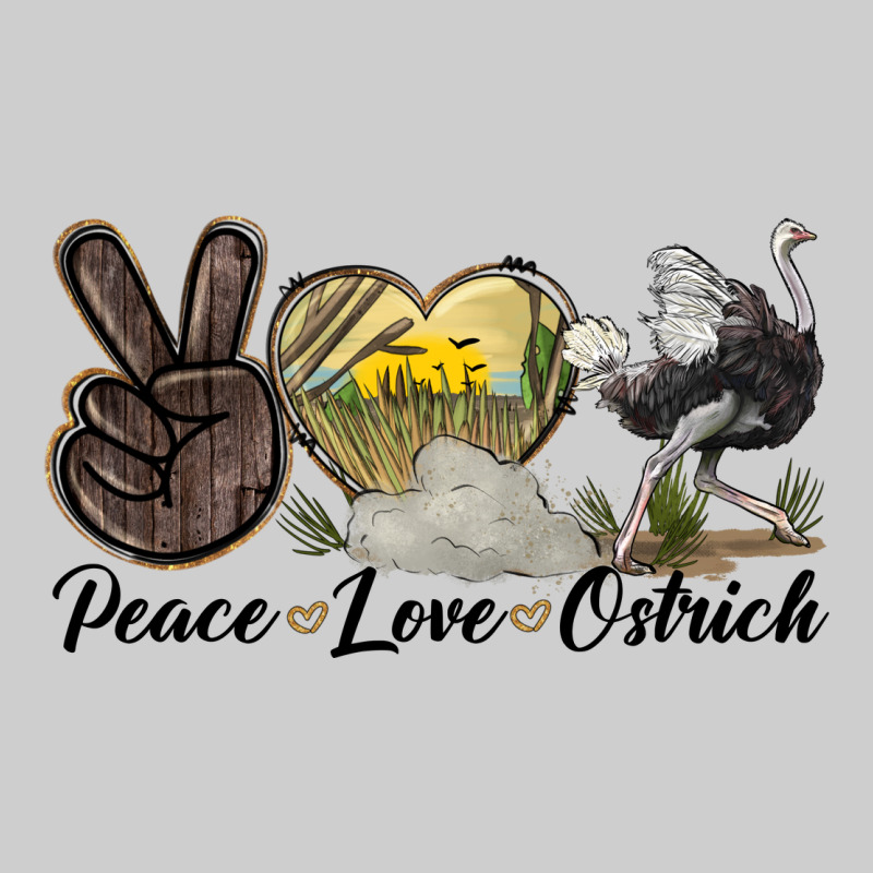 Peace Love Ostrich Premium Tee by LillyAllenDesigns | Teevron
