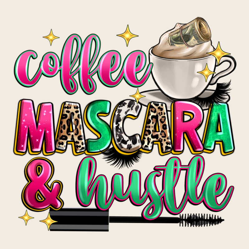 Coffee Mascara And Hustle Premium Sweatshirt by Zillion Design Studio | Teevron