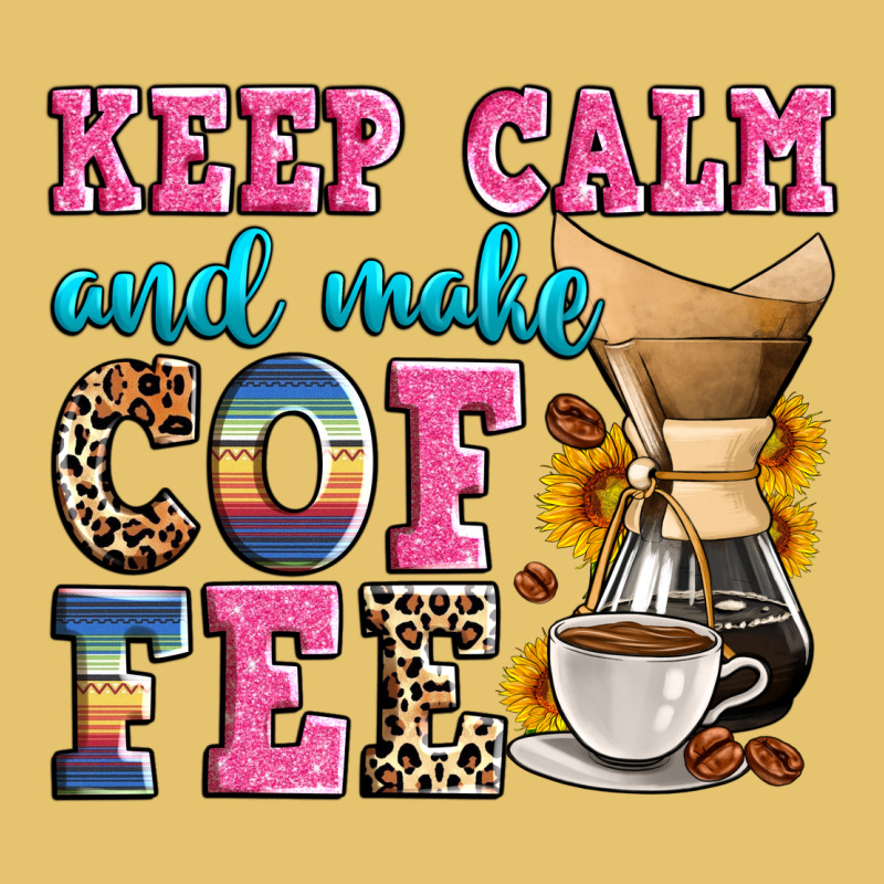 Keep Calm And Make Coffee Premium Sweatshirt by Zillion Design Studio | Teevron