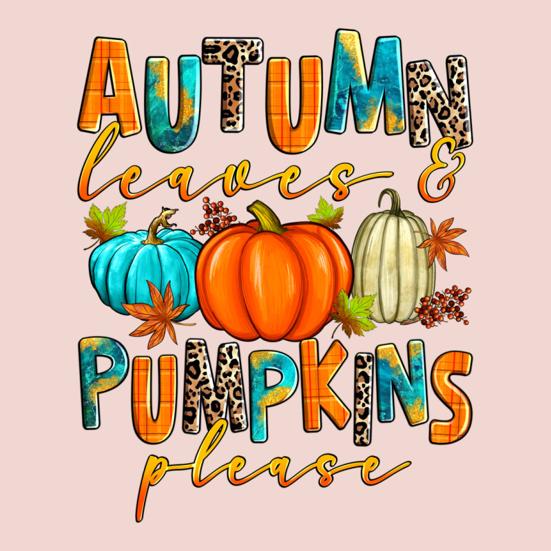 Autumn Leaves And Pumpkins Please Premium Sweatshirt by Zillion Design Studio | Teevron