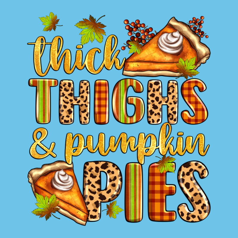 Thick Thighs And Pumpkin Pies Premium Sweatshirt by Zillion Design Studio | Teevron