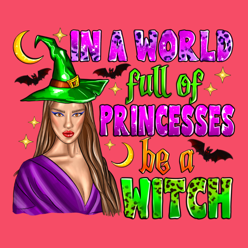 In A World Full Of Princesses Be A Witch Premium Sweatshirt by Zillion Design Studio | Teevron