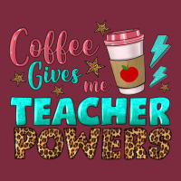 Coffee Gives Me Teacher Powers Premium Hoodie | Teevron