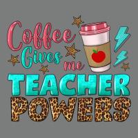 Coffee Gives Me Teacher Powers Premium Hoodie | Teevron