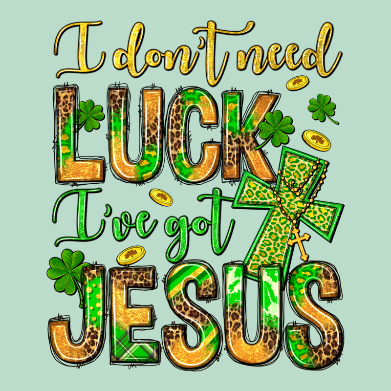 I Don't Need Luck I've Got Jesus Premium Hoodie by Jasminsmagicworld | Teevron
