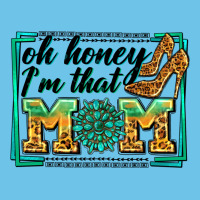 Oh Honey I'm That Mom Premium Sweatshirt | Teevron