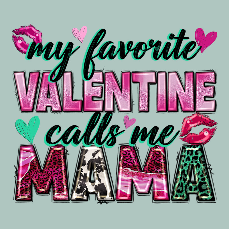 My Favorite Valentine Calls Me Mama Premium Sweatshirt by Zillion Design Studio | Teevron