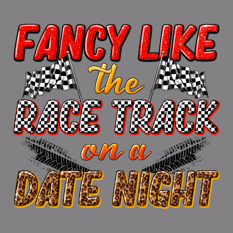 Fancy Like The Race Track On A Date Night Heavyweight Hoodie by texasbilliewilder | Teevron
