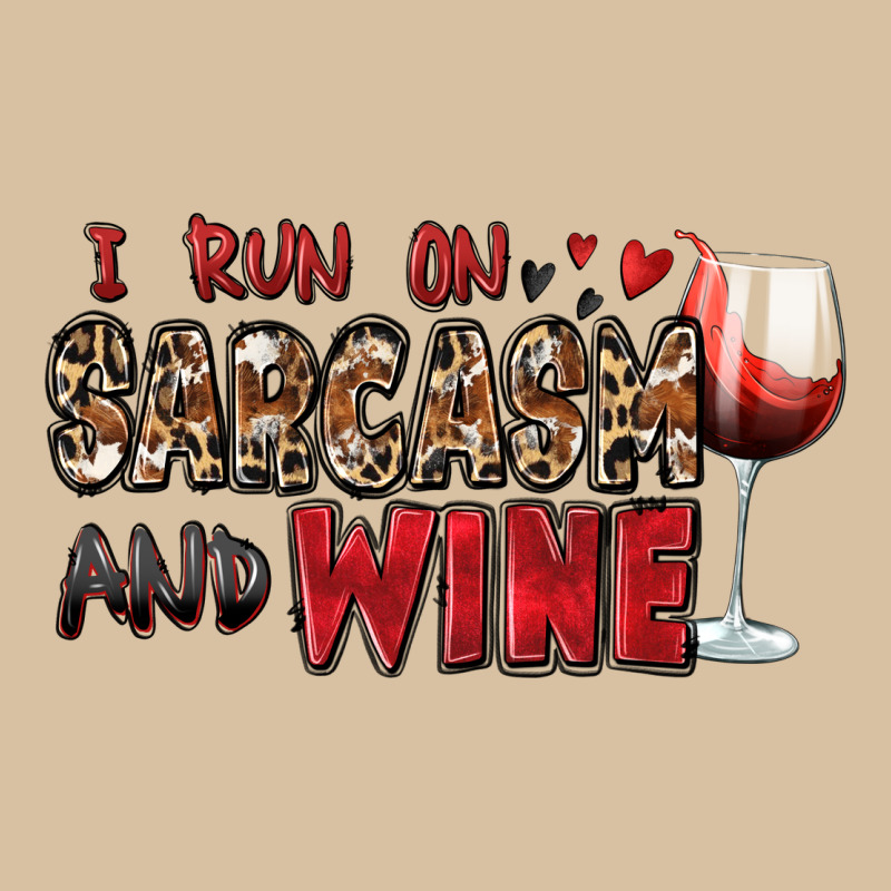 I Run On Sarcasm And Wine Heavyweight Hoodie by Zillion Design Studio | Teevron