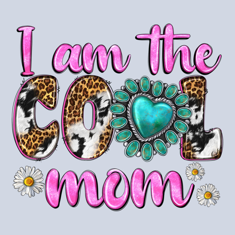 I Am Cool Mom Premium Sweatshirt by texasbilliewilder | Teevron