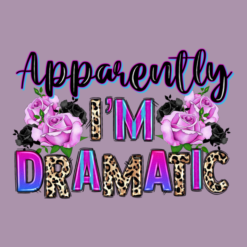Apparently Im Dramatic Heavyweight Hoodie by texasbilliewilder | Teevron