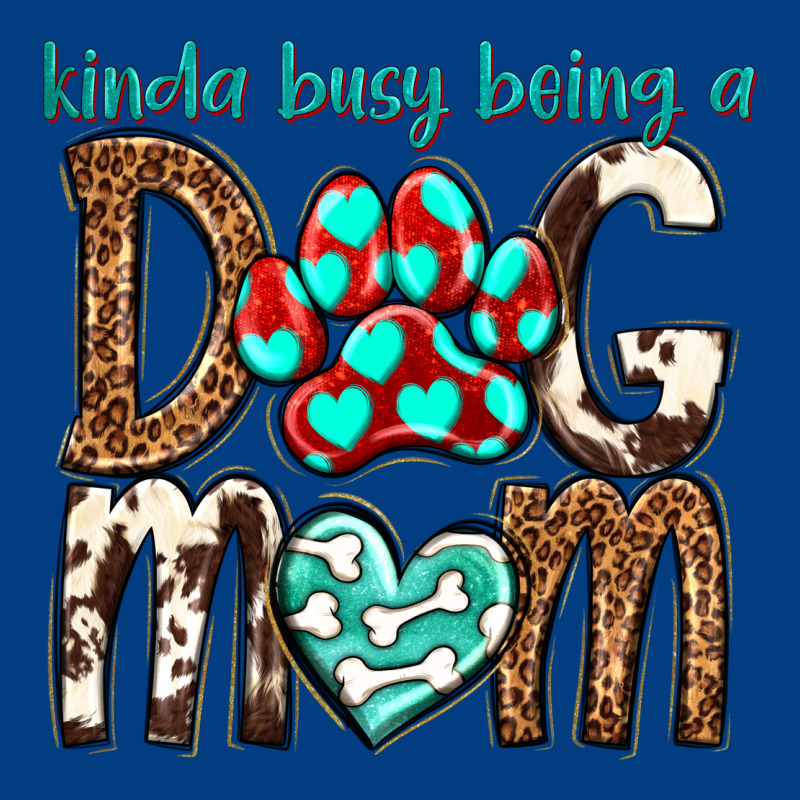 Kinda Busy Being A Dog Mom Premium Sweatshirt by texasbilliewilder | Teevron