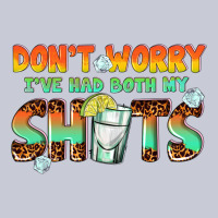 Dont Worry Ive Had Both My Shots Heavyweight Hoodie | Teevron