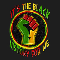 It's The Black History For Me Heavyweight Hoodie | Teevron