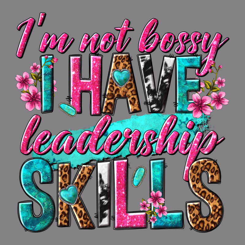 Im Not Bossy I Have Leadership Skills Heavyweight Hoodie by texasbilliewilder | Teevron