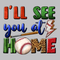 I'll See You At Home Classic Tee | Teevron
