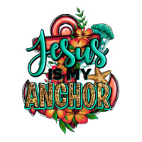 jesus is my anchor | Teevron