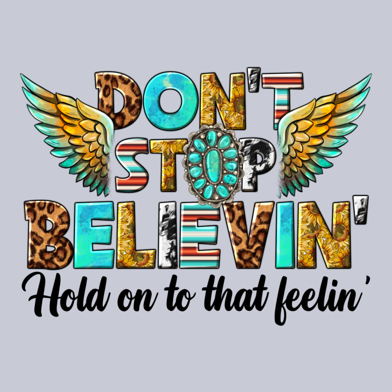 Dont Stop Believing Heavyweight Hoodie by texasbilliewilder | Teevron