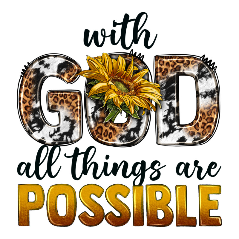 With God Al Things Ara Possible Heavyweight Hoodie by texasbilliewilder | Teevron