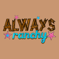 Always Ranchy Heavyweight Hoodie | Teevron