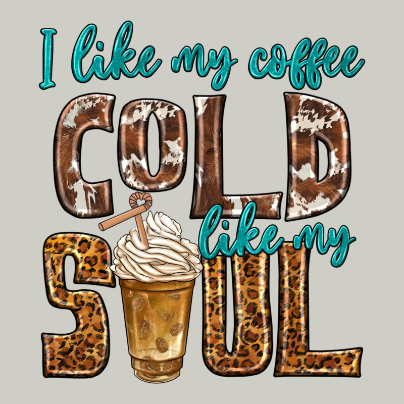 I Like My Coffee Cold Like My Soul Heavyweight Hoodie by texasbilliewilder | Teevron