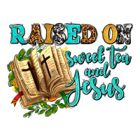 raised on sweet tea and jesus | Teevron