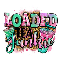 loaded tea junkie | Teevron