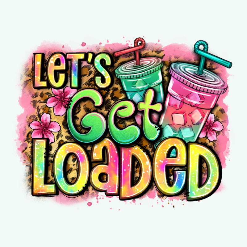 Let's Get Loaded Premium Hoodie by Jasminsmagicworld | Teevron