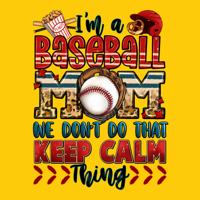 I'm A Baseball Mom We Don't Do That Keep Calm Thin Premium Hoodie by Jasminsmagicworld | Teevron