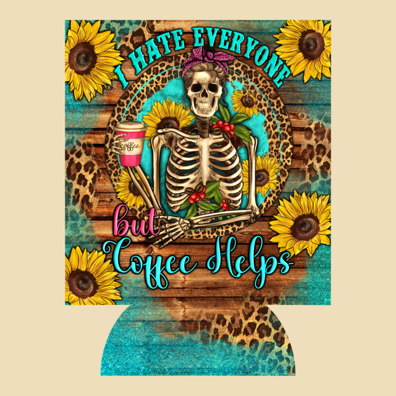 I Hate Everyone But Coffee Helps Western Skeleton Coffee Sunflowers 12 Premium Hoodie by Artiststas | Teevron