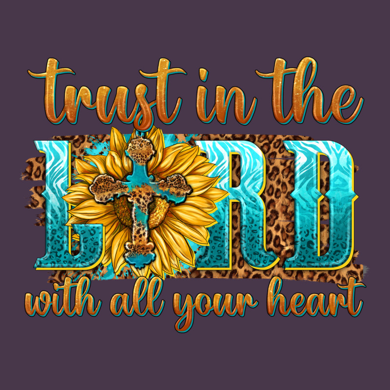 Trust In The Lord With All Your Heart Heavyweight Hoodie by texasbilliewilder | Teevron