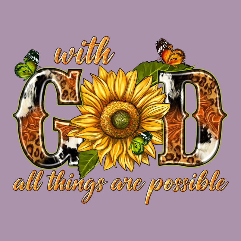 With God All Things Are Possible With Sunflower Heavyweight Hoodie by texasbilliewilder | Teevron