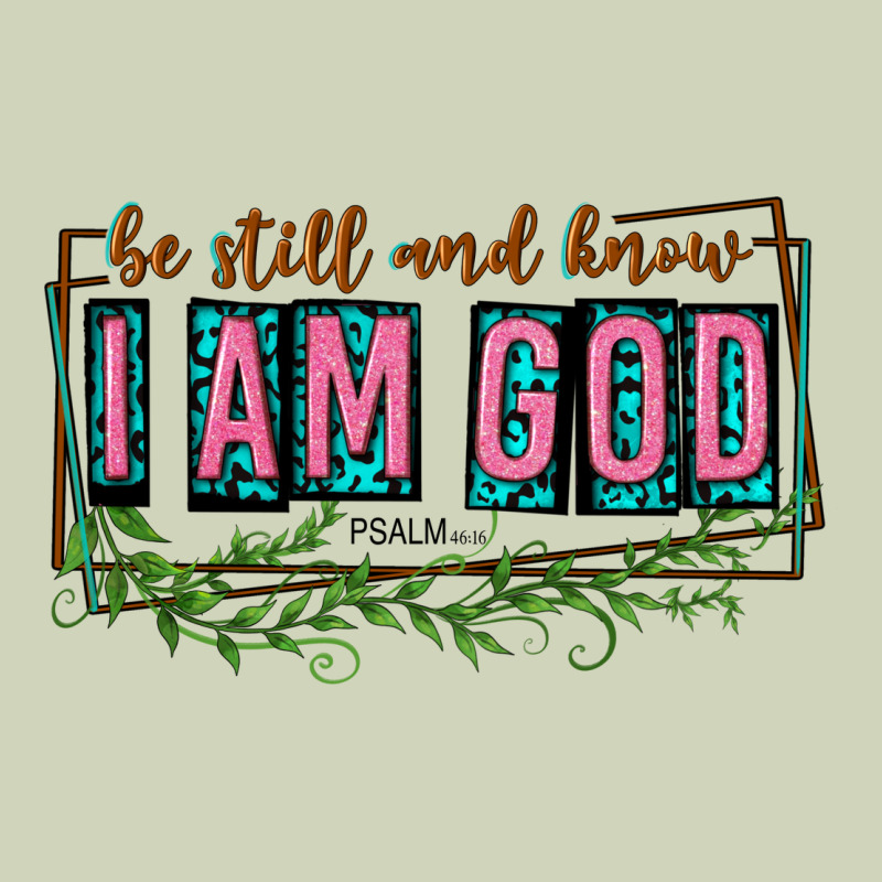 Be Still And Know That I Am God Heavyweight Hoodie by texasbilliewilder | Teevron