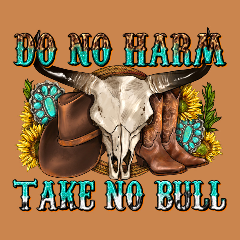Do No Harm Take No Bull Western Heavyweight Hoodie by texasbilliewilder | Teevron