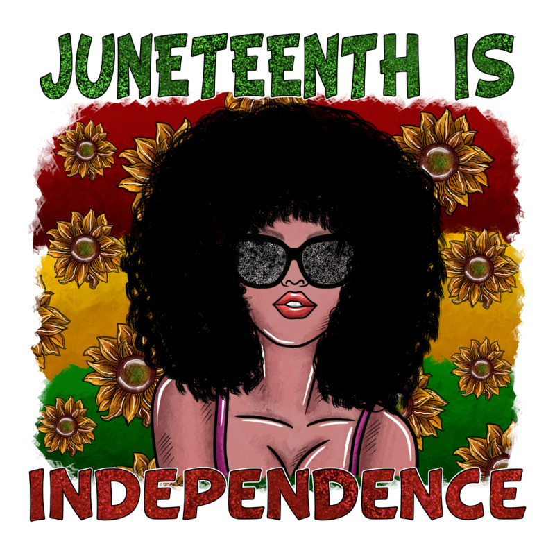 Juneteenth Is Independence Premium Tee by SublimationCraftShop | Teevron