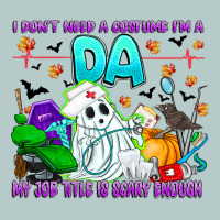 I Don't Need A Costume Im A Da My Job Title Is Sca Heavy Core Tee | Teevron