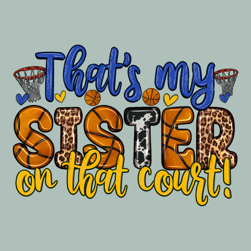 That S My Sister On That Court Heavyweight Hoodie by Zillion Design Studio | Teevron