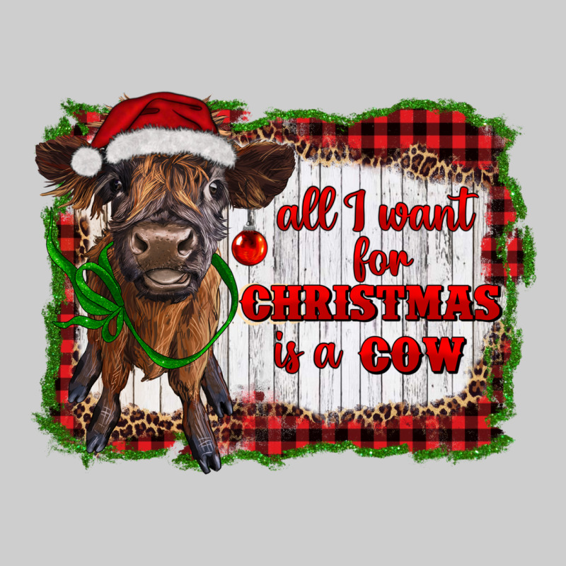 All I Want For Christmas Is A Cow Highland Calf Premium Sweatshirt by RanaPortraitStore | Teevron