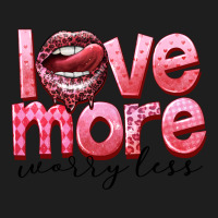 Love More Worry Less Classic Tee | Teevron