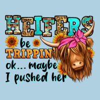 Heifers Be Trippin Ok Maybe I Pushed Her Long Hair Premium Hoodie | Teevron