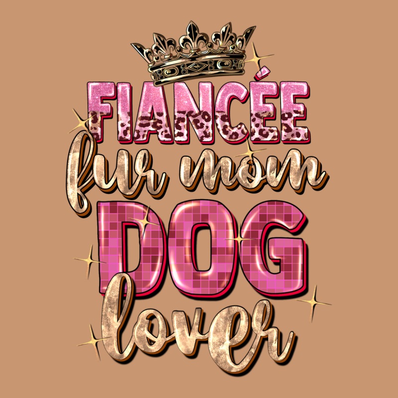 Fiancée Fur Mom Dog Lover Heavyweight Hoodie by Zillion Design Studio | Teevron