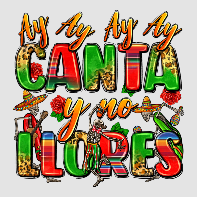 Ay Ay Ay Ay Canta Y No Llores Premium Sweatshirt by Zillion Design Studio | Teevron