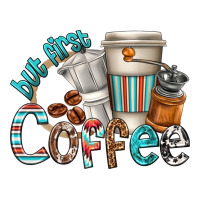 but first coffee | Teevron