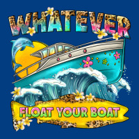 Whatever Float Your Boat Premium Sweatshirt | Teevron