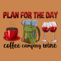 Plan For The Day Coffee Camping Wine Heavyweight Hoodie | Teevron